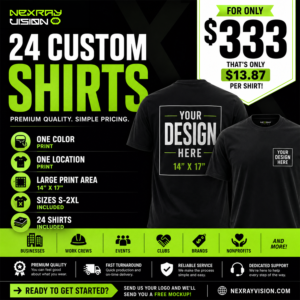 24 Custom Shirts for Only $333 ( 1 Color, 1 Placement)